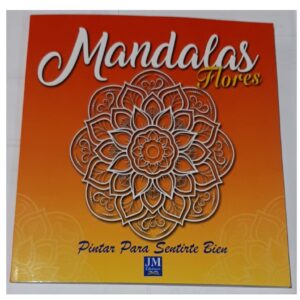 MANDALAS "PINTAR PARA SENTIRTE BIEN", - FLORES